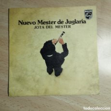 Discos de vinilo: SINGLE 7” NUEVO MESTER DE JUGLARÍA 1986 JOTA DEL MESTER+ JO TENÍA UN PAJARITO.. Lote 402113924