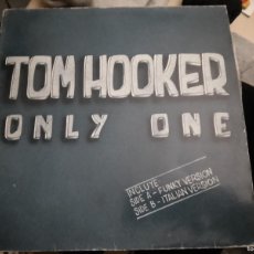 Discos de vinilo: TOM HOOKER - ONLY ONE MAXI SINGLE. Lote 402113979