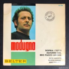 Discos de vinilo: DOMENICO MODUGNO - SOPRA I TETTI AZZURRI DEL MIO PAZZO - EP 1967 - BELTER. Lote 402168859