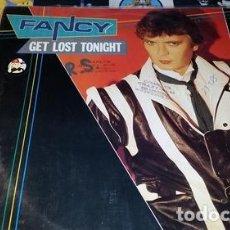 Discos de vinilo: FANCY GET LOST TONIGHT VINILO MAXI EXCELENTE GERMANY 1984. Lote 402228679