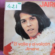 Discos de vinilo: JAIRO - EL VALLE Y EL VOLCAN / JIMENA (SINGLE ESPAÑOL, ARIOLA 1974). Lote 402261599