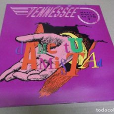 Discos de vinilo: TENNESSEE (MX) DAME TU AMISTAD (3 TRACKS) AÑO – 1992 - PROMOCIONAL. Lote 402264679