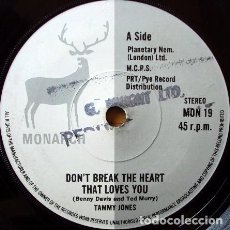 Discos de vinilo: TAMMY JONES - DON'T BREAK THE HEART THAT LOVES YOU (7”). Lote 402265244