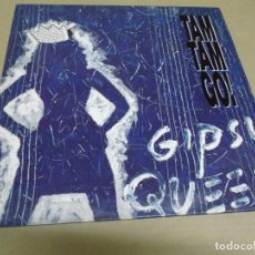 Discos de vinilo: TAM TAM GO (MX) GIPSY QUEEN (4 TRACKS) AÑO – 1989. Lote 402266169