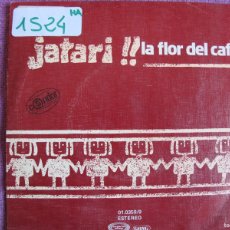 Discos de vinilo: JATARI - LA FLOR DEL CAFE / PEGUCHE TIU (SINGLE PROMO ESPAÑOL, MOVIEPLAY 1977). Lote 402268064