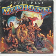 Discos de vinilo: MOLLY HATCHET .- POWER PLAY SINGLE EPIC ‎ESPAÑA 1982. Lote 402314034