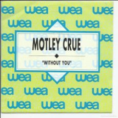 Discos de vinilo: MOTLEY CRUE.- WITHOUT YOU SINGLE PROMO ELEKTRA 1228 ESPAÑA ‎ 1990. Lote 402317539