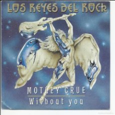 Discos de vinilo: MOTLEY CRUE.- WITHOUT YOU SINGLE PROMO WEA ‎ 1528 ESPAÑA 1992. Lote 402319129