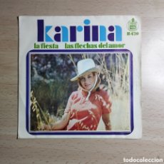 Discos de vinilo: SINGLE 7” KARINA 1968 LA FIESTA+ LAS FLECHAS DEL AMOR.. Lote 402319474