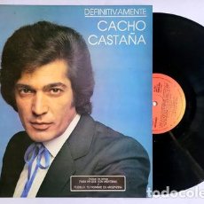 Discos de vinilo: CACHO CASTANA DEFINITIVAMENTE MENTIRAS TU NOMBR ARGENTINA LP. Lote 402363329