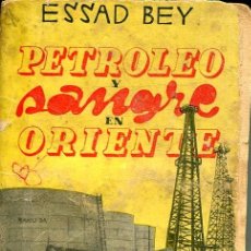 Discos de vinilo: PETROLEO Y SANGRE EN ORIENTE (ESSAD BEY) EDICIONES ULISES 1931. Lote 402386294