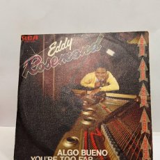 Discos de vinilo: SINGLE - EDDY ROSEMOND - ALGO BUENO / YOU'RE TOO FAR - RCA / VICTOR - MADRID 1981