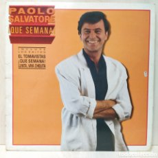 Discos de vinilo: PAOLO SALVATORE - ¡QUE SEMANA! (LP, ALBUM). Lote 402394164
