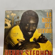 Discos de vinilo: SINGLE - HENRY STEPHEN - LA NAVE DEL OLVIDO / NUESTRO GRUPO - RCA/VICTOR - MADRID 1970. Lote 402396274