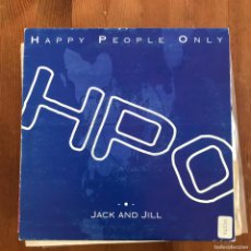 Discos de vinilo: HPO - HAPPY PEOPLE ONLY - JACK AND JILL - 7” SINGLE DUSTY ROAD 1993 PROMO. Lote 402397809