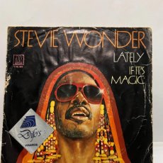 Discos de vinilo: SINGLE - STEVIE WONDER - LATELY / IF IT'S MAGIC - MOTOWN - BARCELONA 1981. Lote 402397829