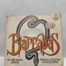 Discos de vinilo: SINGLE - BARRABAS - ON THE ROAD AGAIN / HARD LINE FOR A DREAMER - COLUMBIA - MADRID 1981. Lote 402398099