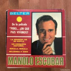 Discos de vinilo: MANOLO ESCOBAR - LA MORENA DE MI COPLA - 7” EP BELTER 1967. Lote 402402724