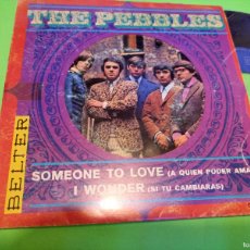 Discos de vinilo: THE PEBBLES- SOMEONE TO LOVE - SPAIN SINGLE 1969 NMINT33REVOLUCIONES. Lote 402405464