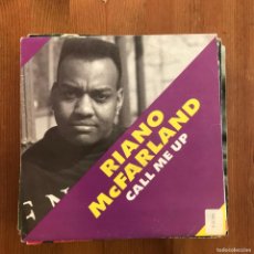 Discos de vinilo: RIANO MCFARLAND - CALL ME UP - 7” SINGLE DUSTY ROAD 1992 PROMO. Lote 402408829