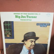 Discos de vinilo: BIG JOE TURNER - TEXAS STYLE - LP BARCLAY 1975. HOUSE OF THE BLUES VOL. 13.. Lote 402429634
