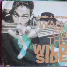 Discos de vinilo: JAMIE J. MORGAN - WALK ON THE WILDSIDE (SINGLE PROMO ESPAÑOL, EPIC 1990). Lote 402458734