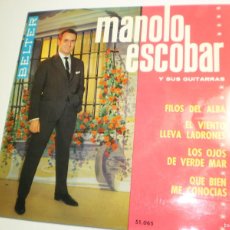 Discos de vinilo: SINGLE MANOLO ESCOBAR. FILOS DEL ALBA. EL VIENTO. OJOS VERDE MAR. CONOCÍAS BELTER 1964 (SEMINUEVO). Lote 402475719