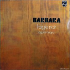 Discos de vinilo: BARBARA - L'AIGLE NOIR (AGUILA NEGRA) - LP SPAIN 1971 - PHILIPS ‎63 11 086 - NM/VG+. Lote 402476849