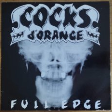 Discos de vinilo: COCKS D'ORANGE – FULL EDGE LP 1991 HARDCORE CON TOQUE METAL DESDE ALEMANIA. Lote 402479814