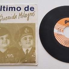 Discos de vinilo: VINILO SINGLE DE EL ÚLTIMO DE LA FILA. QUERIDA MILAGROS. 1985.