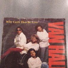 Discos de vinilo: SINGLE 7”. VAN HALEN. ”WHY CANT THIS BE LOVE”. EDICION UK. 1986. WARNER BROS RECORDS.. Lote 402510554