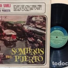 Discos de vinilo: CARLOS DI SARLI ALBERTO PODESTA SOMBRAS DEL PUERTO VINILO NM. Lote 402545529