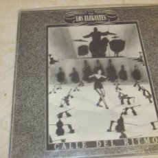 Discos de vinilo: LOS ELEGANTES - CALLE DEL RITMO - RARA AVIS 1983. Lote 402559654