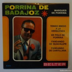 Discos de vinilo: PORRINA DE BADAJOZ // TENGO MIEDO A LA VERGUENZA+3 // 1967// EP. Lote 402606314