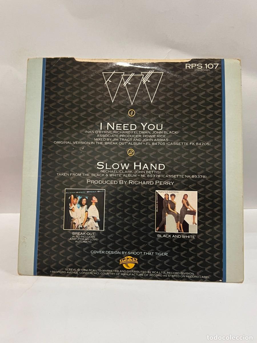 Discos de vinilo: SINGLE - POINTER SISTERS - I NEED YOU / SLOW HAND - PLANET - UK 1984 - Foto 4