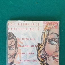 Discos de vinilo: LOS PRÍNCIPES – MOLIENDO CAFÉ PANCHITO NOLÉ – HOMBRE Y MUJER. Lote 402663699