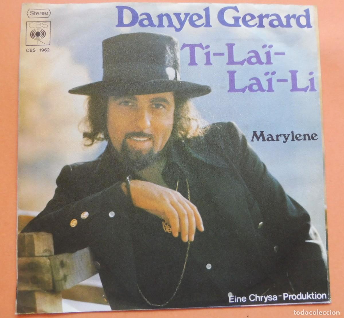 Disques de vinyle: SINGLE - Danyel Gerard* &ndash; Ti-La&iuml;-La&iuml;-Li - CBS S 1962 - GERMANY 1973