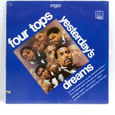 Discos de vinilo: FOUR TOPS YESTERDAY DREAMS LP. ORIG. U.S.A.1968 VG++. Lote 402972279