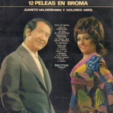 Discos de vinilo: JUANITO VALDERRAMA Y DOLORES ABRIL - 12 PELEAS EN BROMA / LP BELTER 1971 RF-16051. Lote 402993319