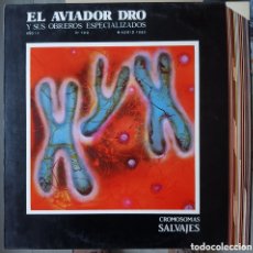 Discos de vinilo: EL AVIADOR DRO - CROMOSOMAS SALVAJES, 1985. Lote 403044624