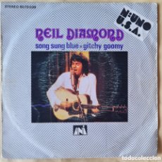 Discos de vinilo: SINGLE - NEIL DIAMOND - SONG SUNG BLUE - 1972. Lote 403060379