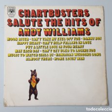 Discos de vinilo: LP THE CHARTBUSTERS - SALUTE THE HITS OF ANDY WILLIAMS (UK - MARBLE ARCH - 1971) POP/FOLK. Lote 403087899