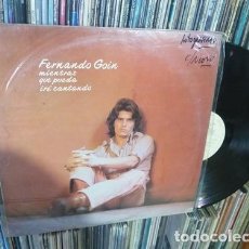 Discos de vinilo: FERNANDO GOIN MIENTRAS QUE PUEDA IRE CANTANDO VINILO LP ROCK. Lote 403103379