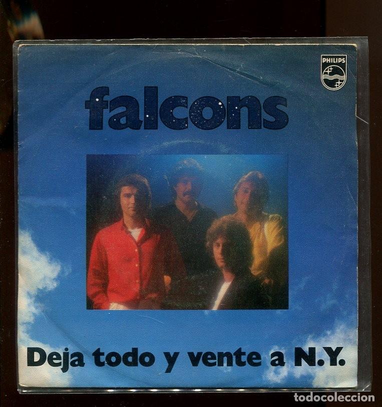Discos de vinilo: Falcons. deja todo y vente a N.Y. philips 1979. sp - Foto 1