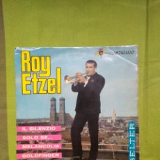 Discos de vinilo: EP ROY ETZEL. IL SILENZIO, SOLO SE..., MELANCOLÍA, GOLDFINGER. Lote 403192309