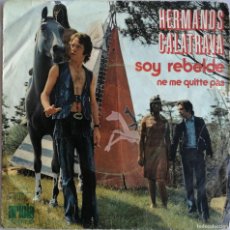 Discos de vinilo: HERMANOS CALATRAVA, SOY REBELDE, NE ME QUITTE PAS, ARIOLA 11.547. Lote 403194109