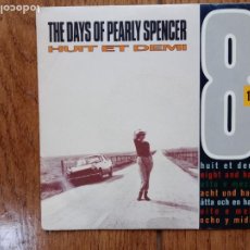 Discos de vinilo: HUIT ET DEMI - THE DAYS OF PEARLY SPENCER + YOUR SONG. Lote 403204434