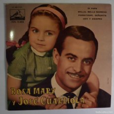 Discos de vinilo: JOSE GUARDIOLA / ROSA MARY // DI PAPA+3 // 1962 // EP. Lote 403221199