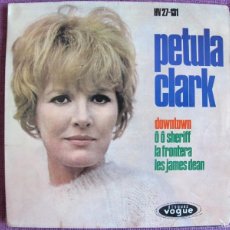 Discos de vinilo: PETULA CLARK - DOWNTOWN/O O SHERIFF/LA FRONTERA/LES JAMES DEAN (EP ESPAÑOL, VOGUE 1964). Lote 403253234