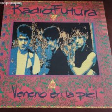 Discos de vinilo: RADIO FUTURA - VENENO EN LA PIEL - LP - 1990. Lote 403271224